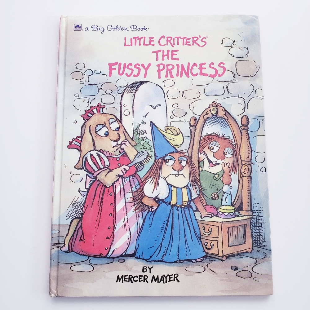 Little Critter's The Fussy Princess Hardback Book by Mercer Mayer RARE / HTF